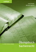 Cover: Orell F&uuml;ssli &Uuml;bungsb&uuml;cher / &Uuml;bungsbuch Sachenrecht - Orell F&uuml;ssli Verlag