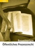 Abbildung von: Repetitorium Öffentliches Prozessrecht - Orell Füssli Verlag