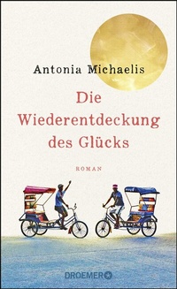 Abbildung von: Die Wiederentdeckung des Glücks - Droemer