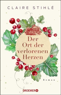 Abbildung von: Der Ort der verlorenen Herzen - Droemer