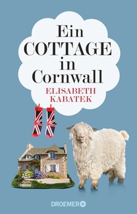 Abbildung von: Ein Cottage in Cornwall - Droemer