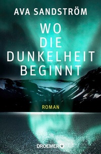 Abbildung von: Wo die Dunkelheit beginnt - Droemer