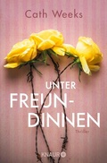 Cover: Unter Freundinnen - Knaur