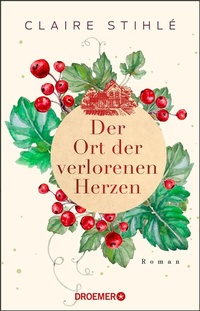 Abbildung von: Der Ort der verlorenen Herzen - Droemer