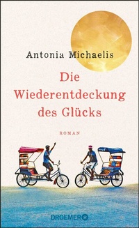 Abbildung von: Die Wiederentdeckung des Glücks - Droemer