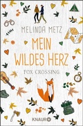 Cover: Fox Crossing - Mein wildes Herz - Knaur
