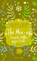 Cover: The Mix-up - Tausche Koffer gegen Liebe - Knaur