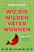 Cover: Wo die wilden V&auml;ter wohnen - Knaur