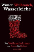 Cover: Winter, Weihrauch, Wasserleiche - Knaur