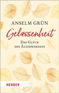 Cover: Gelassenheit - das Gl&uuml;ck des &Auml;lterwerdens - Verlag Herder