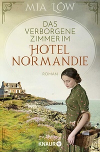 Abbildung von: Das verborgene Zimmer im Hotel Normandie - Knaur