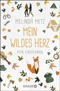 Cover: Fox Crossing - Mein wildes Herz - Knaur