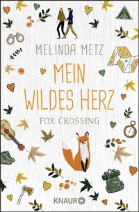 Abbildung von: Fox Crossing - Mein wildes Herz - Knaur
