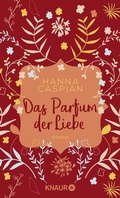 Cover: Das Parfum der Liebe - Knaur