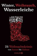Cover: Winter, Weihrauch, Wasserleiche - Knaur
