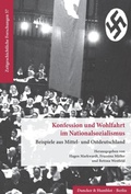 Cover: Konfession und Wohlfahrt im Nationalsozialismus. - Duncker & Humblot
