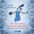 Cover: Mit G&ouml;ttinnen durch die Raun&auml;chte - Knaur MensSana