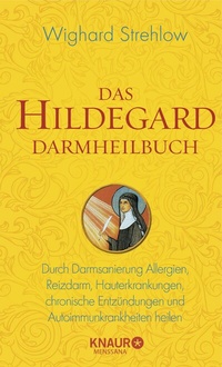 Abbildung von: Das Hildegard Darmheilbuch - Knaur MensSana
