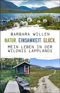 Abbildung von: Natur. Einsamkeit. Glück. - Knaur