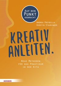 Abbildung von: Kreativ anleiten. - Verlag Herder
