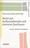 Cover: Nicht wie Au&szlig;enstehende und stumme Zuschauer - Verlag Herder