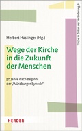 Cover: Wege der Kirche in die Zukunft der Menschen - Verlag Herder