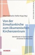 Cover: Von der Simultankirche zum &ouml;kumenischen Kirchenzentrum - Verlag Herder
