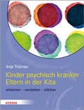 Cover: Kinder psychisch kranker Eltern in der Kita - Verlag Herder