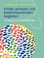 Cover: Kinder achtsam und bed&uuml;rfnisorientiert begleiten - Verlag Herder