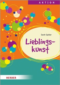 Abbildung von: Lieblingskunst - Verlag Herder