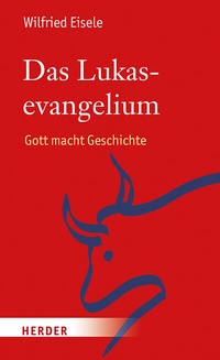 Abbildung von: Das Lukasevangelium - Verlag Herder