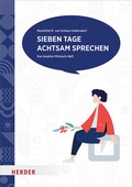 Cover: Sieben Tage achtsam sprechen - Verlag Herder