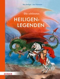 Cover: Die sch&ouml;nsten Heiligenlegenden - Verlag Herder