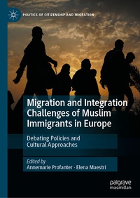Enlarge image Cover: Migration and Integration Challenges of Muslim Immigrants in Europe - Palgrave Macmillan