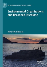Enlarge image Cover: Environmental Organizations and Reasoned Discourse - Palgrave Macmillan