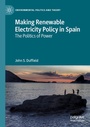 Cover: Making Renewable Electricity Policy in Spain - Palgrave Macmillan