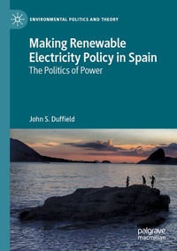 Enlarge image Cover: Making Renewable Electricity Policy in Spain - Palgrave Macmillan