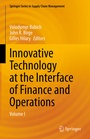 Cover: Innovative Technology at the Interface of Finance and Operations - Springer