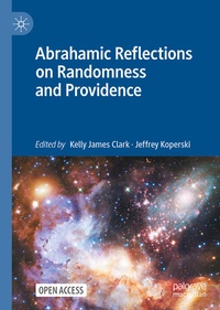 Enlarge image Cover: Abrahamic Reflections on Randomness and Providence - Palgrave Macmillan