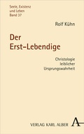 Bild: Der Erst-Lebendige - Karl Alber Verlag