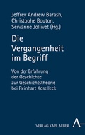 Cover: Die Vergangenheit im Begriff - Karl Alber Verlag