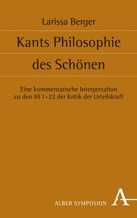 Abbildung von: Kants Philosophie des Schönen - Karl Alber Verlag