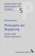 Cover: Philosophie der Begegnung - Karl Alber Verlag