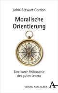 Cover: Moralische Orientierung - Karl Alber Verlag