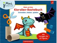 Abbildung von: Mein erstes Klorollen-Bastelbuch - Coppenrath