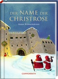 Cover: Der Name der Christrose - Coppenrath