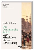 Abbildung von: Das Osmanische Reich - wbg Paperback in Herder