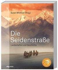 Abbildung von: Die Seidenstraße - Theiss in Herder