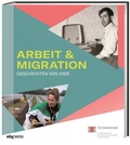 Cover: Arbeit & Migration - Theiss in Herder