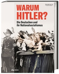 Abbildung von: Warum Hitler? - Theiss in Herder